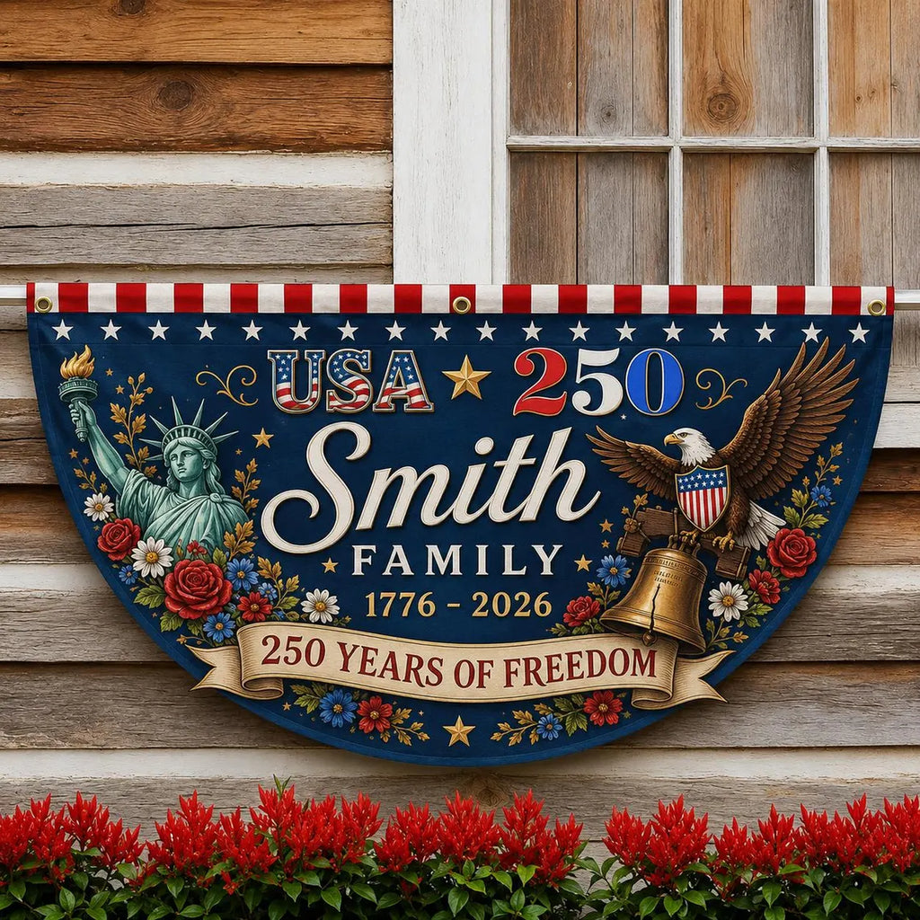 [FREESHIP] Custom Family 250 Years of Freedom Bunting Flag, USA 250th Anniversary Porch Banner, Patriotic Americana Outdoor Decor