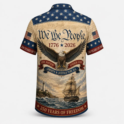[FREESHIP] 250th America Anniversary Hawaiian Shirt, US 250 Years Hawaiian Shirt, Patriotic Hawaiian Shirt with USA Flag, We The People Hawaiian Shirt, Retro Independence Day Hawaiian Shirt